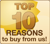 Top 10 Reasons to buy from us